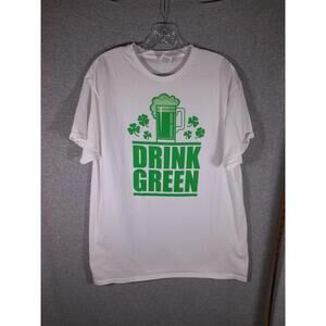 Drink Green Graphic Tshirt‎ Mens Large Preshrunk Cotton Beer St Pattys Day
